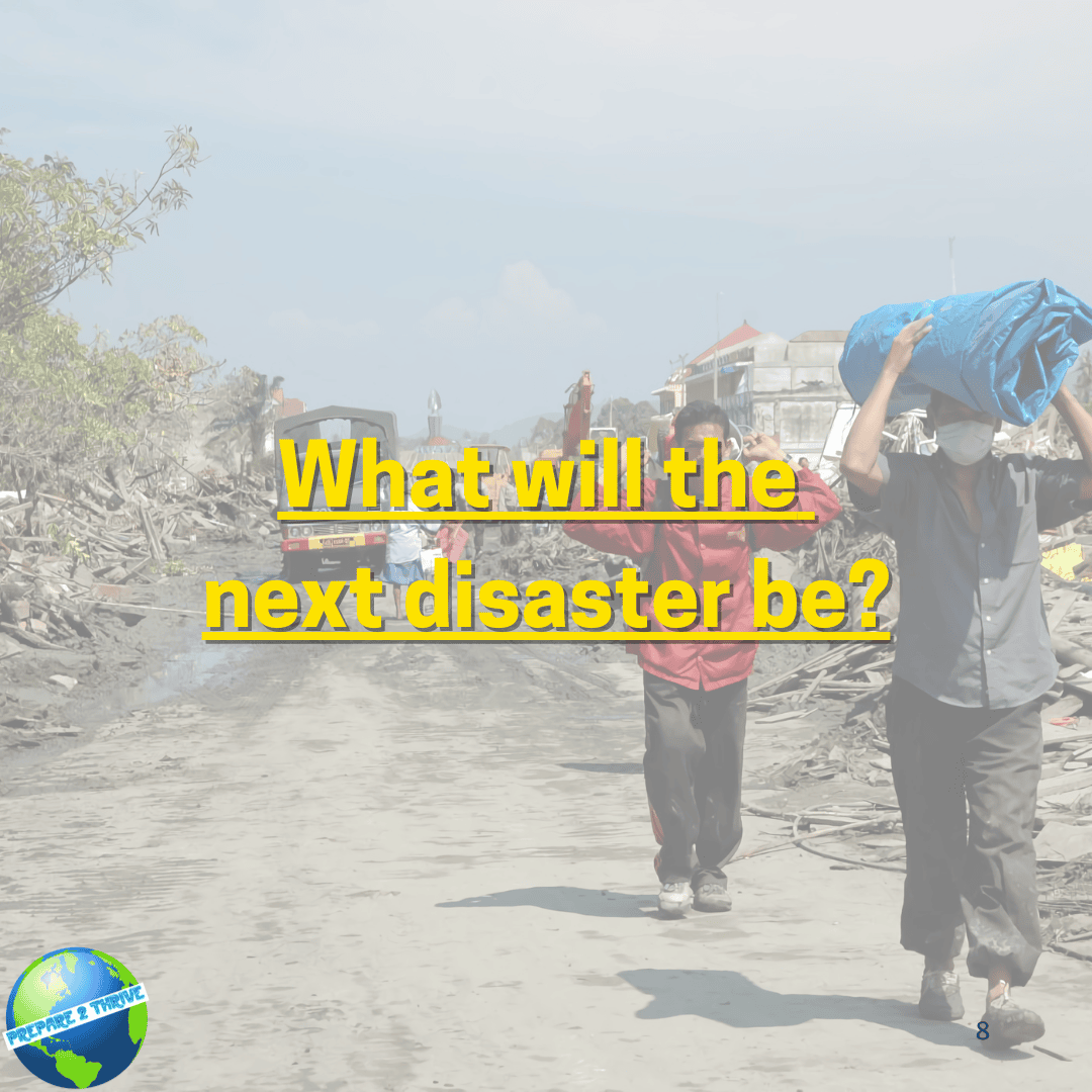 What will the next disaster be?