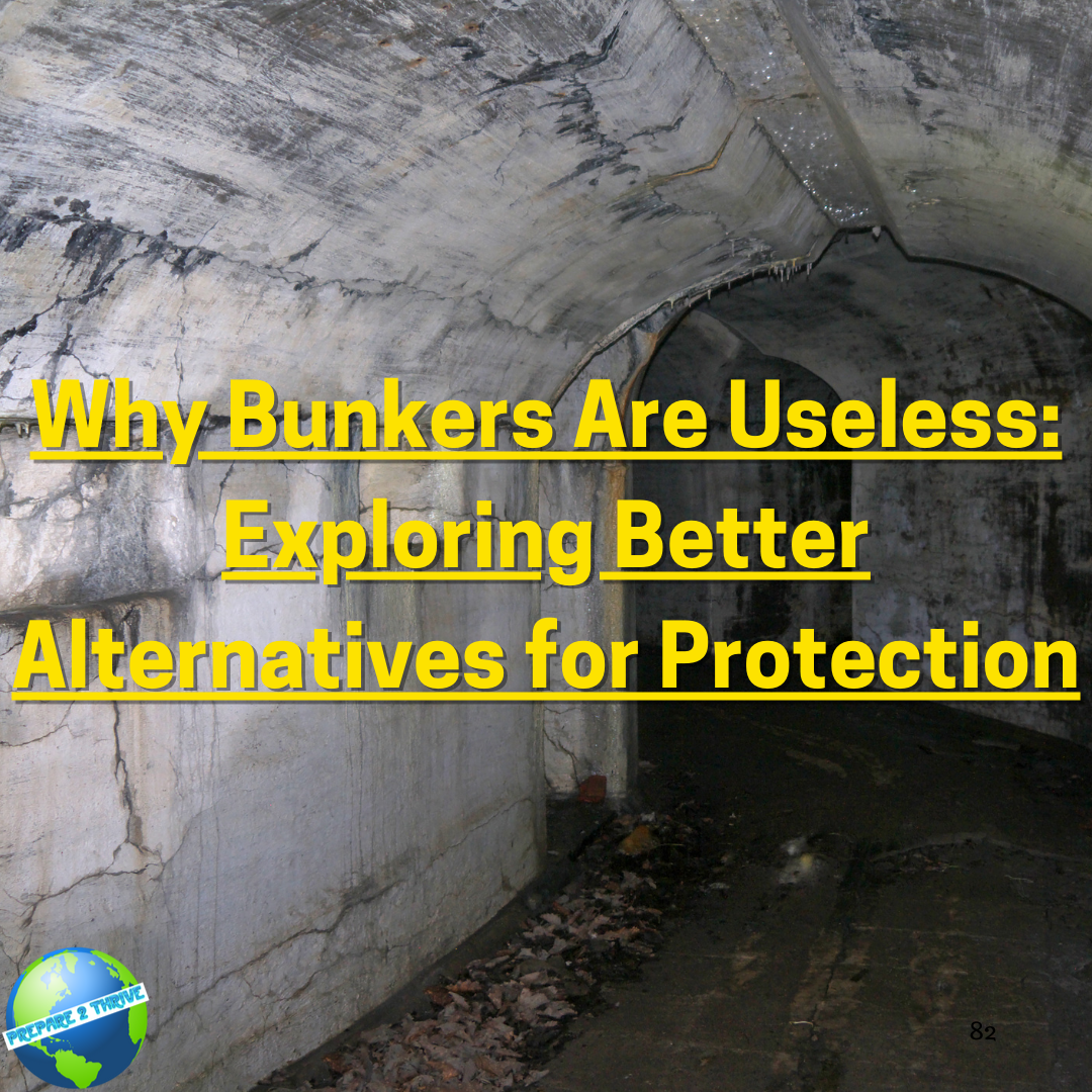 Why Bunkers Are Useless: Exploring Better Alternatives for Protection