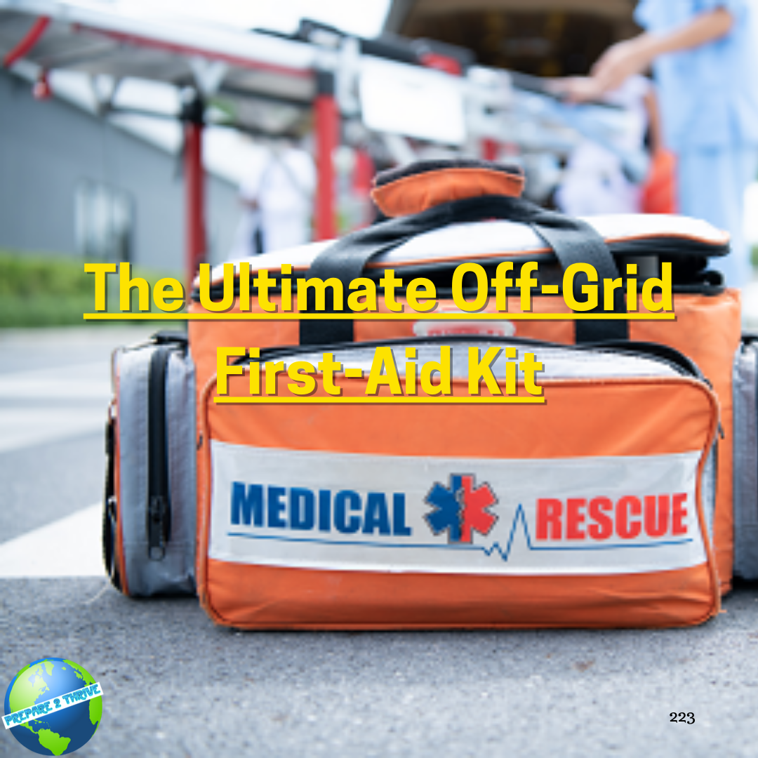 The Ultimate Off-Grid First-Aid Kit